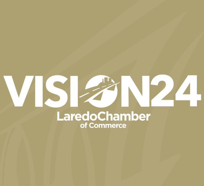 Laredo Chamber Vision 2024:Logistechs Presentation